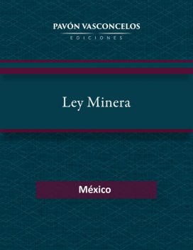 Ley Minera, Cámara de Diputados del H. Congreso de la Unión