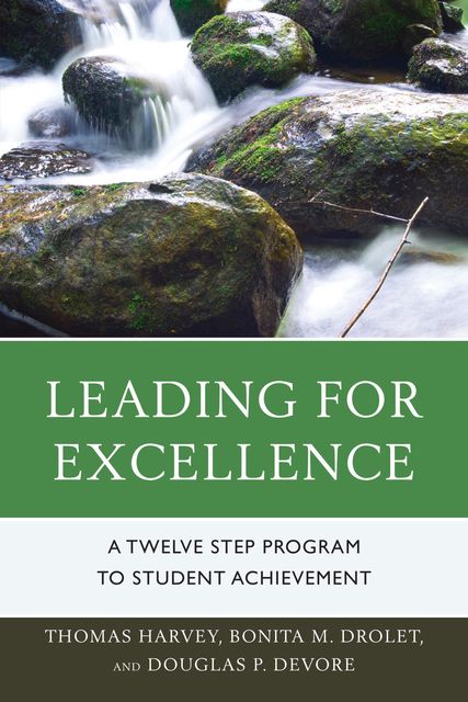 Leading for Excellence, Bonita M. Drolet, Douglas P. DeVore, Thomas Harvey
