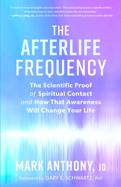 The Afterlife Frequency, Mark Anthony