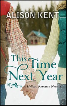 This Time Next Year, Alison Kent