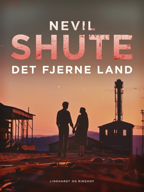 Det fjerne land, Nevil Shute