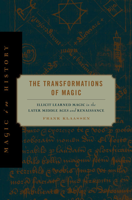 The Transformations of Magic, Frank Klaassen