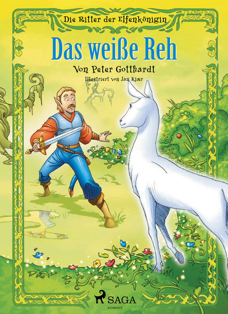 Die Ritter der Elfenkönigin 6 – Das weiße Reh, Peter Gotthardt