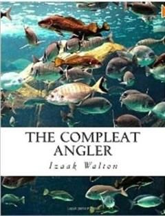 Complete Angler, Izaak Walton