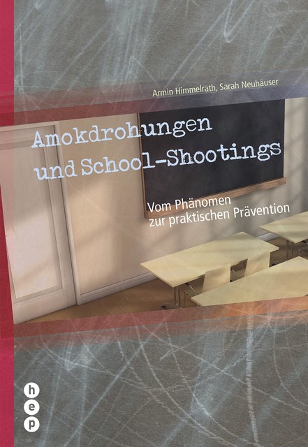 Amokdrohungen und School Shootings, Armin Himmelrath, Sarah Neuhäuser