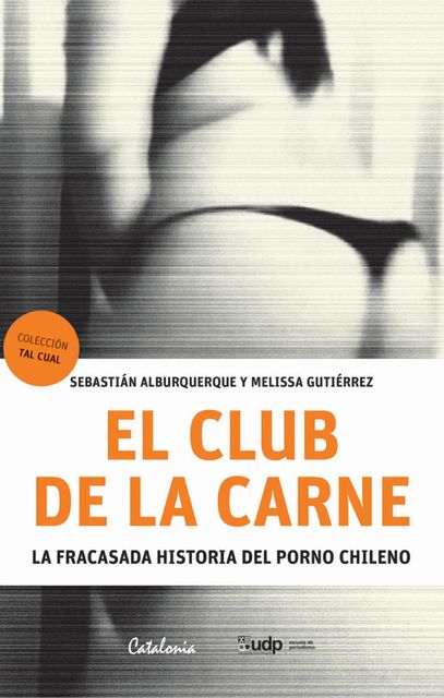 El club de la carne, Melisa Gutiérrez, Sebastián Alburquerque