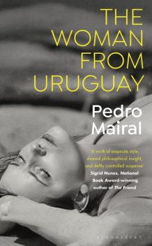 The Woman from Uruguay, Pedro Mairal