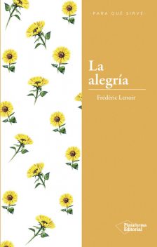 La alegría, Frédéric Lenoir