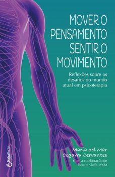 Mover o pensamento, sentir o movimento, Maria del Mar Cegarra Cervantes