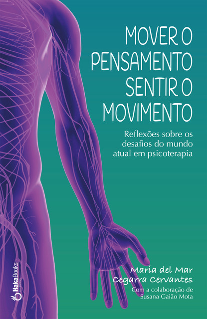 Mover o pensamento, sentir o movimento, Maria del Mar Cegarra Cervantes