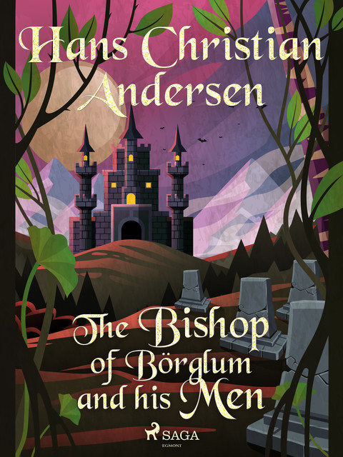 The Bishop of Börglum and his Men, Hans Christian Andersen