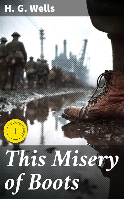 This Misery of Boots, Herbert Wells