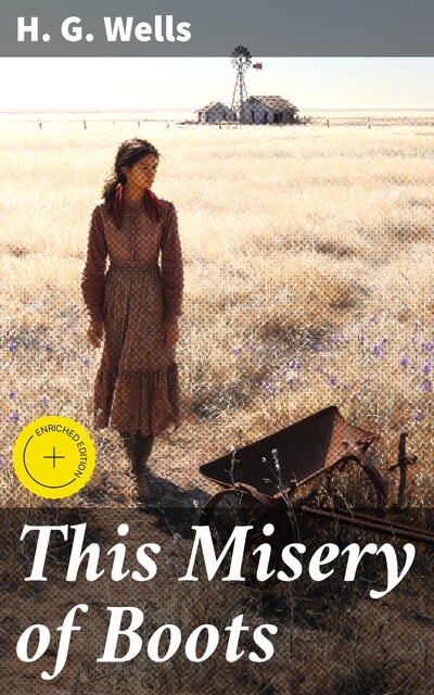 This Misery of Boots, Herbert Wells