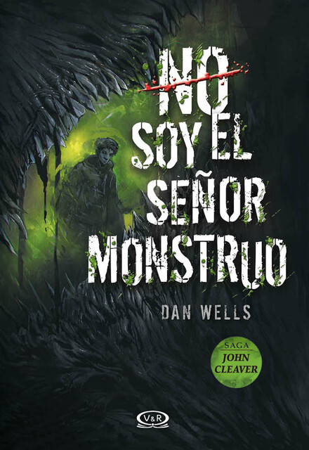 No soy el señor monstruo, Dan Wells