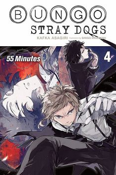 Bungo Stray Dogs, Vol. 4: 55 Minutes, Kafka Asagiri, Sango Harukawa