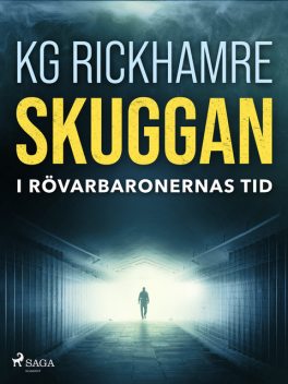 Skuggan – I rövarbaronernas tid, Karl-Gustav Rickhamre