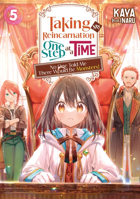 Taking My Reincarnation One Step at a Time: No One Told Me There Would Be Monsters! Volume 5, KAYA