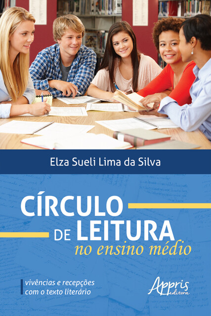 Círculo de Leitura no Ensino Médio, Elza Sueli Lima da Silva