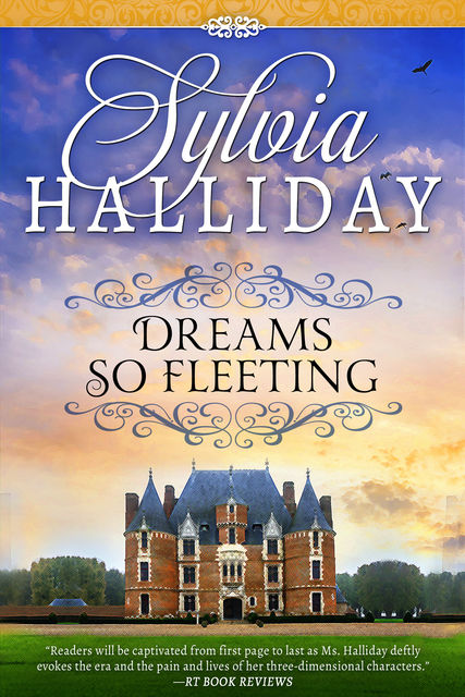 Dreams So Fleeting, Sylvia Halliday