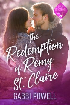 The Redemption of Remy St. Claire, Gabbi Powell