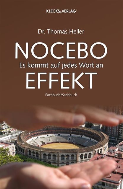 Nocebo Effekt, Thomas Heller