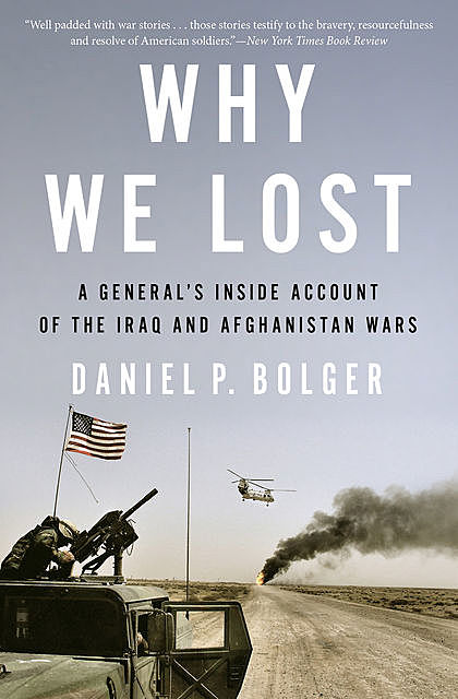 Why We Lost, Daniel P. Bolger