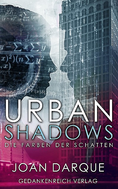 Urban Shadows, Joan Darque