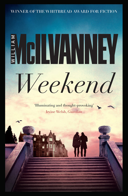 Weekend, William McIlvanney