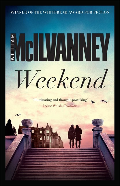 Weekend, William McIlvanney