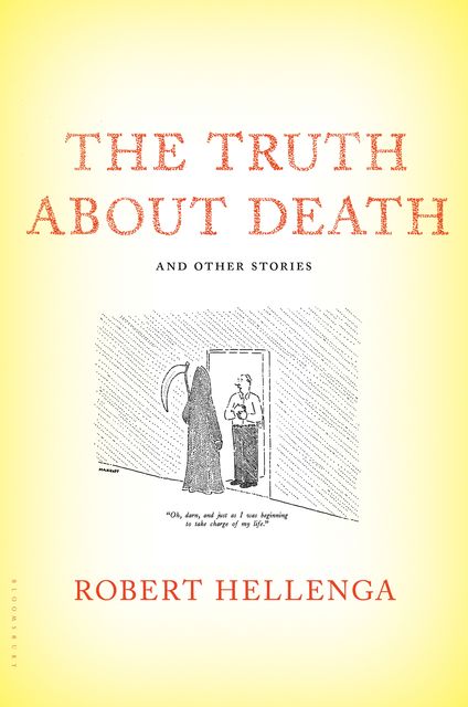 The Truth About Death, Robert Hellenga