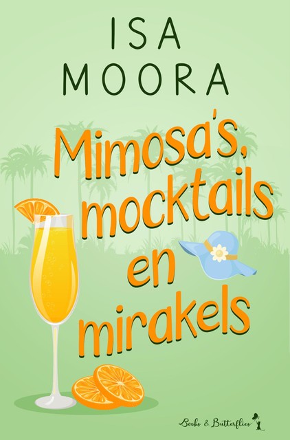 Mimosa's, mocktails en mirakels, Isa Moora