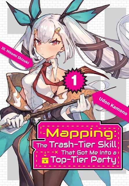 Mapping: The Trash-Tier Skill That Got Me Into a Top-Tier Party: Volume 1, Udon Kamono
