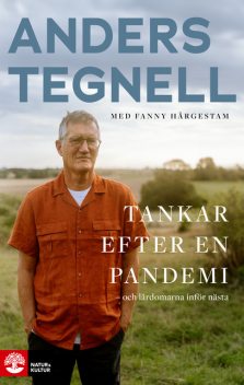 Tankar efter en pandemi, Fanny Härgestam, Anders Tegnell