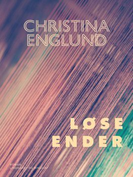 Løse ender, Christina Englund