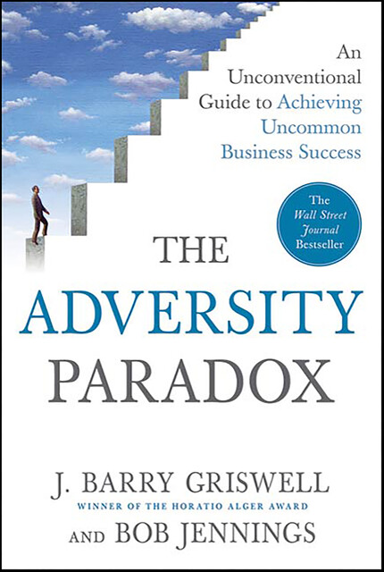 The Adversity Paradox, Bob Jennings, J. Barry Griswell