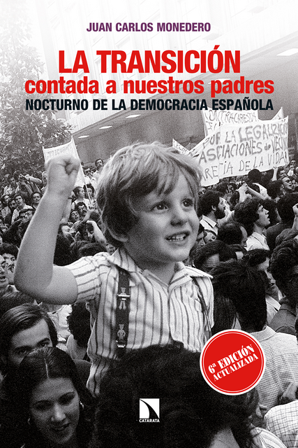 La Transición contada a nuestros padres, Juan Carlos Monedero