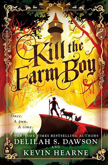 Kill the Farm Boy, Kevin Hearne, Delilah S. Dawson