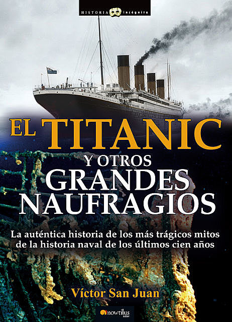 El Titanic y otros grandes naufragios, Víctor San Juan