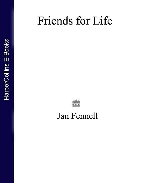 Friends for Life, Jan Fennell