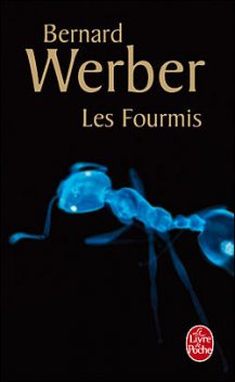Les Fourmis, Bernard Werber