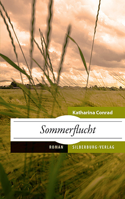 Sommerflucht, Katharina Conrad