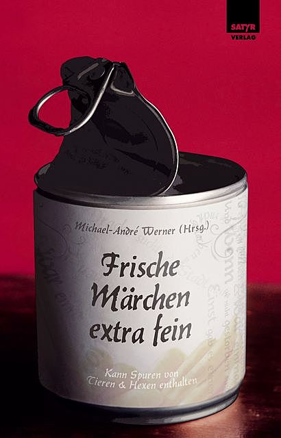 Frische Märchen extra fein, Michael–André Werner