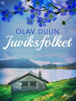 Juviksfolket, Olav Duun