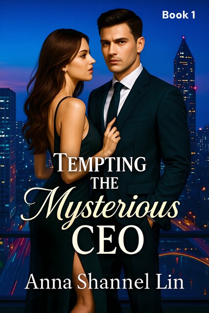 Tempting The Mysterious CEO, Anna Shannel Lin