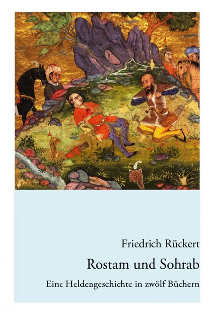 Rostam und Sohrab, Friedrich Rückert