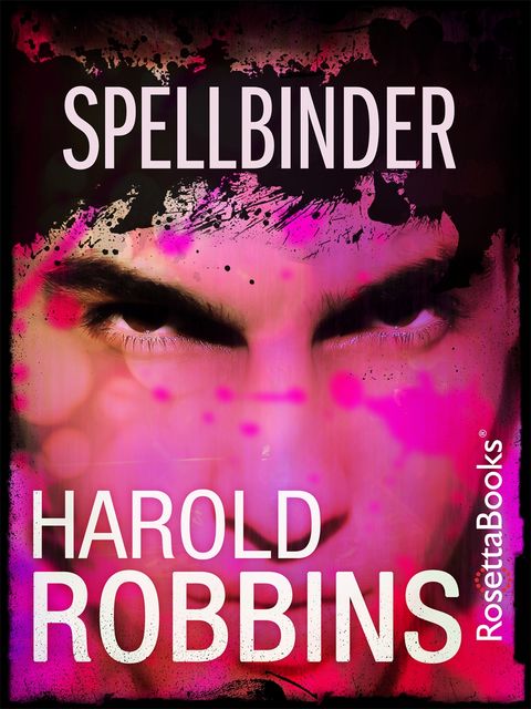 Spellbinder, Harold Robbins