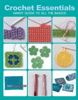 Crochet Essentials, Creative Publishing international