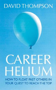 Career Helium, David Thompson
