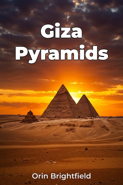 Giza Pyramids, Orin Brightfield