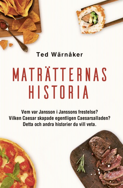 Maträtternas historia, Ted Wärnåker